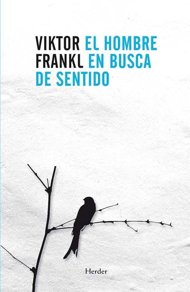 El hombre en busca de sentido – Viktor Frankl