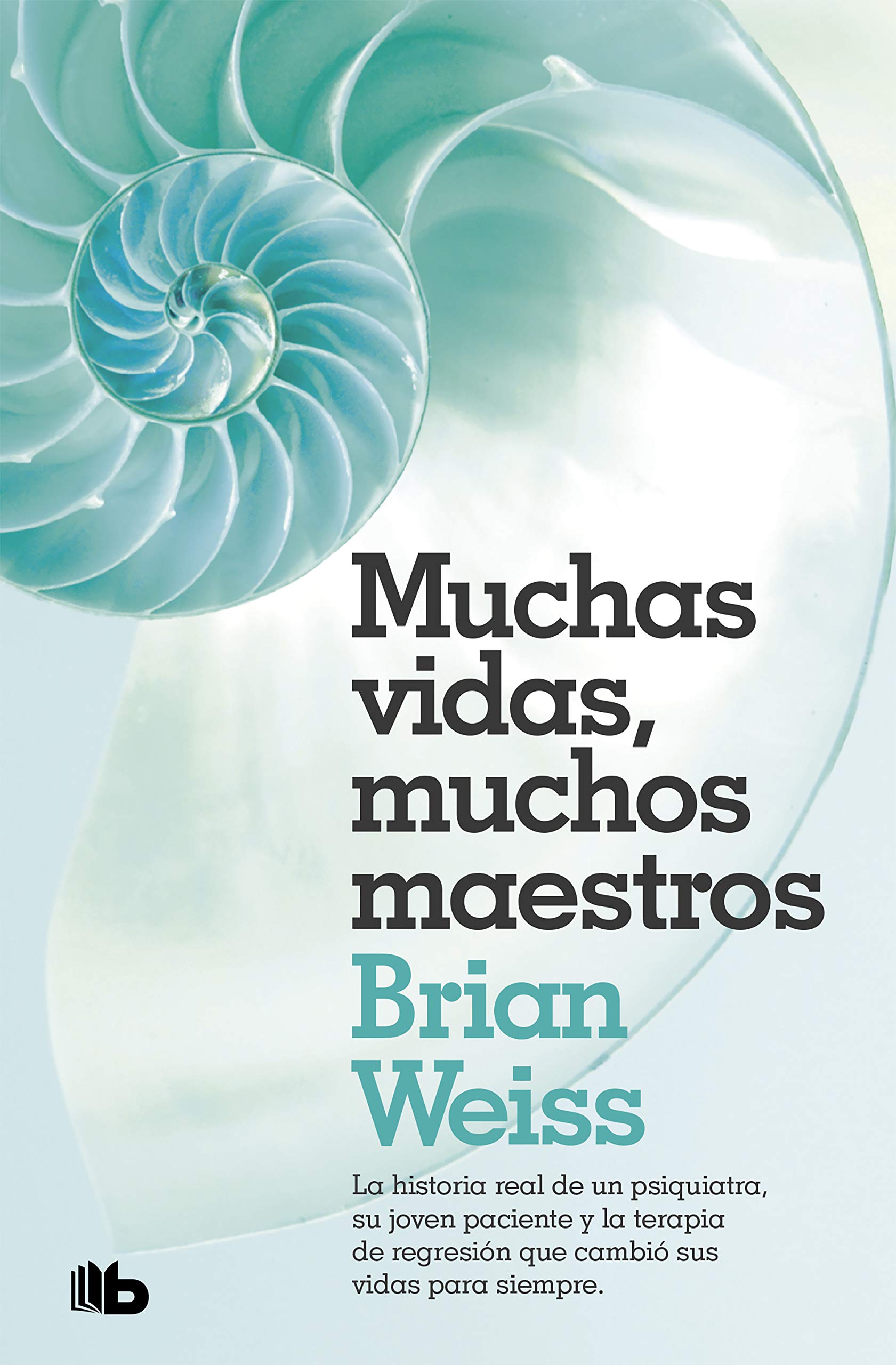 Muchas vidas, muchos maestros – Brian Weiss